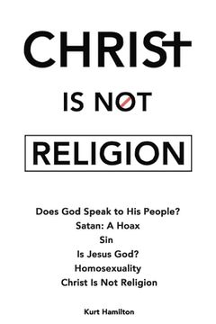portada Christ Is Not Religion (en Inglés)