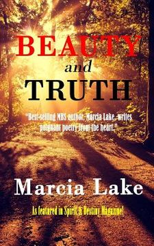 portada Beauty and Truth: Poetry From The Heart (en Inglés)