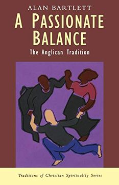 portada A Passionate Balance: The Anglican Tradition (in English)