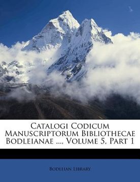 portada catalogi codicum manuscriptorum bibliothecae bodleianae ..., volume 5, part 1