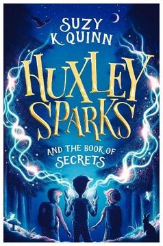 portada Huxley Sparks and the Book of Secrets