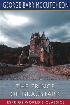 portada The Prince of Graustark (Esprios Classics) (in English)