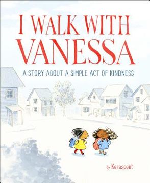 portada I Walk With Vanessa: A Story About a Simple act of Kindness (in English)