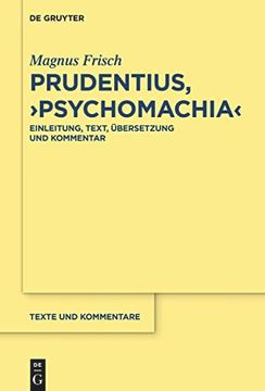 portada Prudentius, Psychomachia: Herausgegeben, Übersetzt und Kommentiert von Magnus Frisch (Texte und Kommentare) (German Edition) (en Alemán)