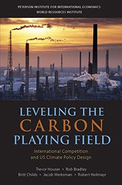 portada Leveling the Carbon Playing Field: International Competition and us Climate Policy Design (en Inglés)