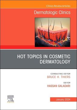 portada Hot Topics in Cosmetic Dermatology, an Issue of Dermatologic Clinics (Volume 42-1) (The Clinics: Dermatology, Volume 42-1) (en Inglés)