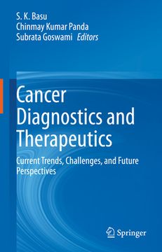 portada Cancer Diagnostics and Therapeutics: Current Trends, Challenges, and Future Perspectives (en Inglés)