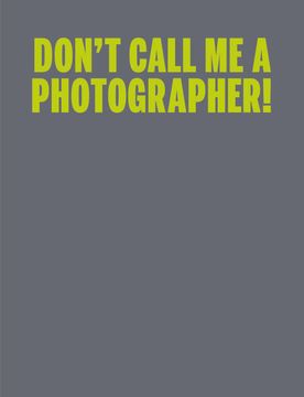 portada C Photo 10: Don't Call me a Photographer (in Spanish)