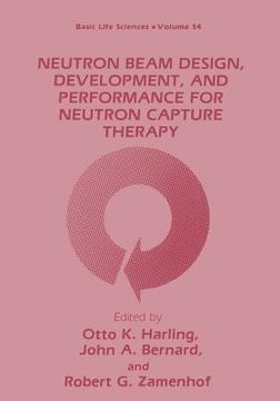 portada Neutron Beam Design, Development, and Performance for Neutron Capture Therapy (en Inglés)