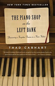 portada The Piano Shop on the Left Bank: Discovering a Forgotten Passion in a Paris Atelier (in English)