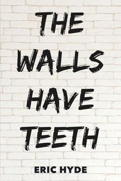 portada The Walls Have Teeth (in English)