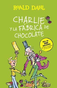 portada Charlie y la Fábrica de Chocolate (Colección Alfaguara Clásicos) (Ebook)