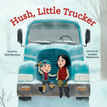 portada Hush, Little Trucker (en Inglés)