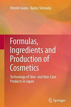 portada Formulas, Ingredients and Production of Cosmetics: Technology of Skin- and Hair-Care Products in Japan (en Inglés)