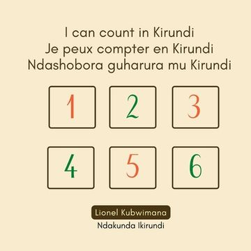 portada I can count in Kirundi - Je peux compter en Kirundi - Ndashobora guharura mu Kirundi (en Inglés)