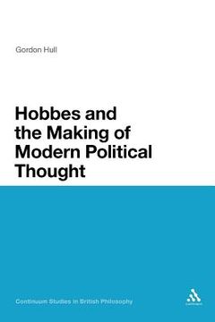 portada hobbes and the making of modern political thought