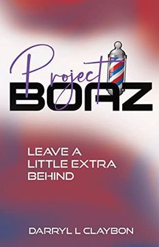 portada Project Boaz: Leave a Little Extra Behind 