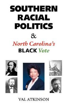 portada southern racial politics & north carolina's black vote (in English)