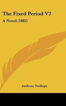portada the fixed period v2: a novel (1882) (in English)
