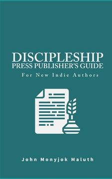 portada Discipleship Press Publisher's Guide: For New Indie Authors (en Inglés)