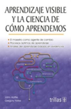 portada Aprendizaje Visible y la Ciencia de Como Aprendemos (in Spanish)