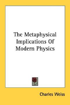 portada the metaphysical implications of modern physics (in English)
