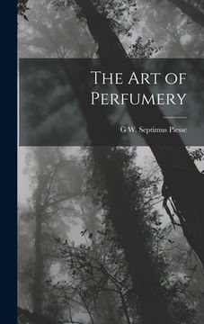 portada The Art of Perfumery (en Inglés)