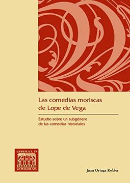 portada Las Comedias Moriscas de Lope de Vega (in Spanish)