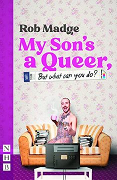 portada My Son'S a Queer (But What can you Do? ) (Nhb Modern Plays) (en Inglés)