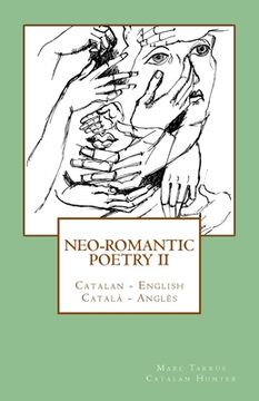 portada Neo-romantic Poetry Vol. II: Catalan - English / Català - Anglès (en Inglés)