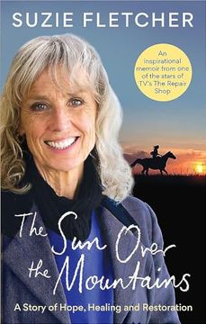 portada The Sun Over the Mountains: A Story of Hope, Healing and Restoration (en Inglés)