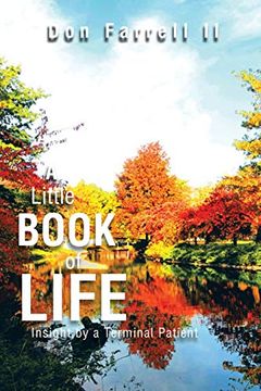 portada A Little Book of Life: Insight by a Terminal Patient (en Inglés)