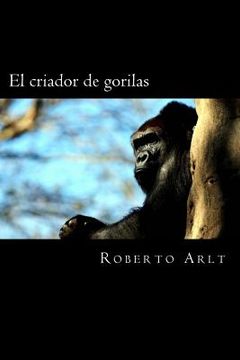 portada El criador de gorilas (in Spanish)