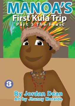 portada Manoa's First Kula Trip [Part III] - The Feast (en Inglés)