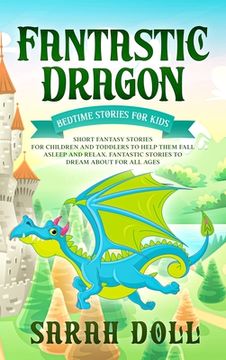 portada Fantastic Dragon: Bedtime Stories for Kids (in English)