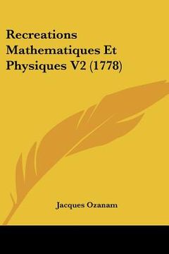 portada recreations mathematiques et physiques v2 (1778)