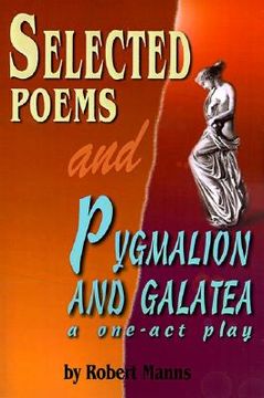 portada selected poems and pygmalion and galatea: a one-act play (in English)