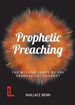 portada Prophetic Preaching: The Missing Jewel of the Evangelical Church? (en Inglés)