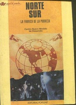 portada Norte-Sur: La Fabrica de la Pobreza (3ª Ed. ) (in Spanish)
