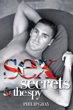 portada Sex, Secrets & the Spy (en Inglés)