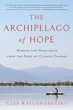 portada The Archipelago of Hope - Wisdom and Resilience From the Edge of Climate Change (en Inglés)