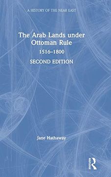 portada The Arab Lands Under Ottoman Rule: 1516-1800 (a History of the Near East) (en Inglés)