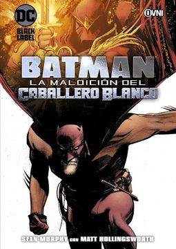 portada Batman la Maldición del Caballero Blanco (in Spanish)