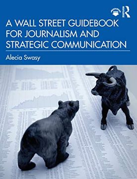 portada A Wall Street Guidebook for Journalism and Strategic Communication (en Inglés)