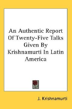 portada an authentic report of twenty-five talks given by krishnamurti in latin america