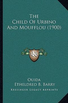 portada the child of urbino and moufflou (1900) (in English)