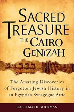 portada Sacred Treasure - the Cairo Genizah: The Amazing Discoveries of Forgotten Jewish History in an Egyptian Synagogue Attic (in English)