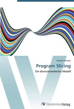 portada Program Slicing: Ein dienstorientiertes Modell