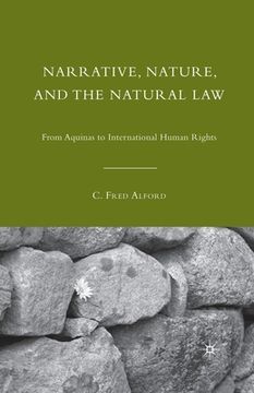 portada Narrative, Nature, and the Natural Law: From Aquinas to International Human Rights (en Inglés)
