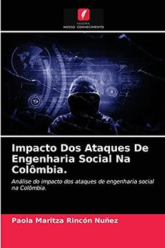 portada Impacto dos Ataques de Engenharia Social na Colômbia. (en Portugués)